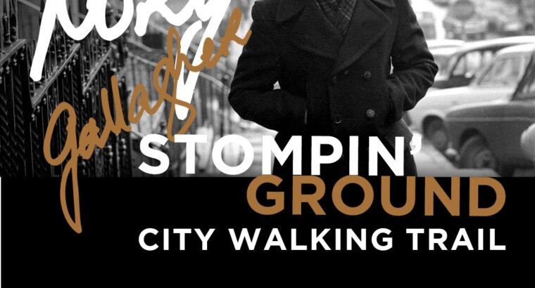 Rory Gallagher’s ‘Stompin’ Ground’ Cork City Walking Trail