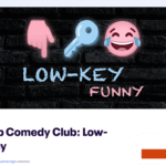 Stand-Up Comedy Club: Low-Key Funny